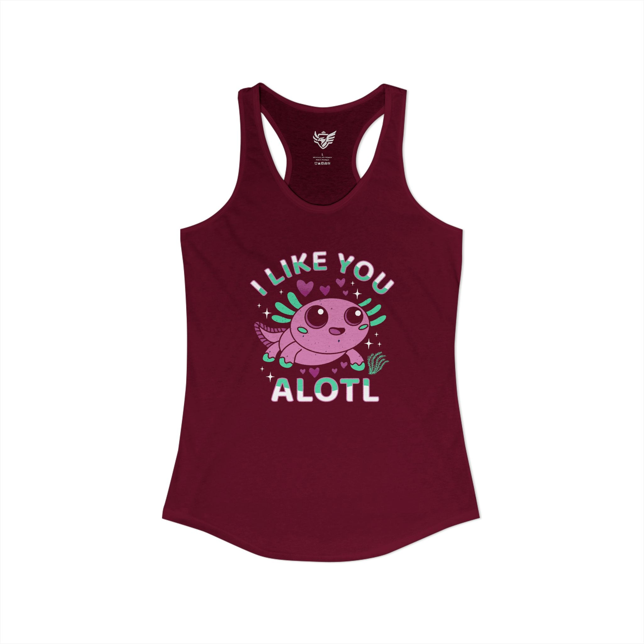 I Like You Alotl Ideal Racerback Tank