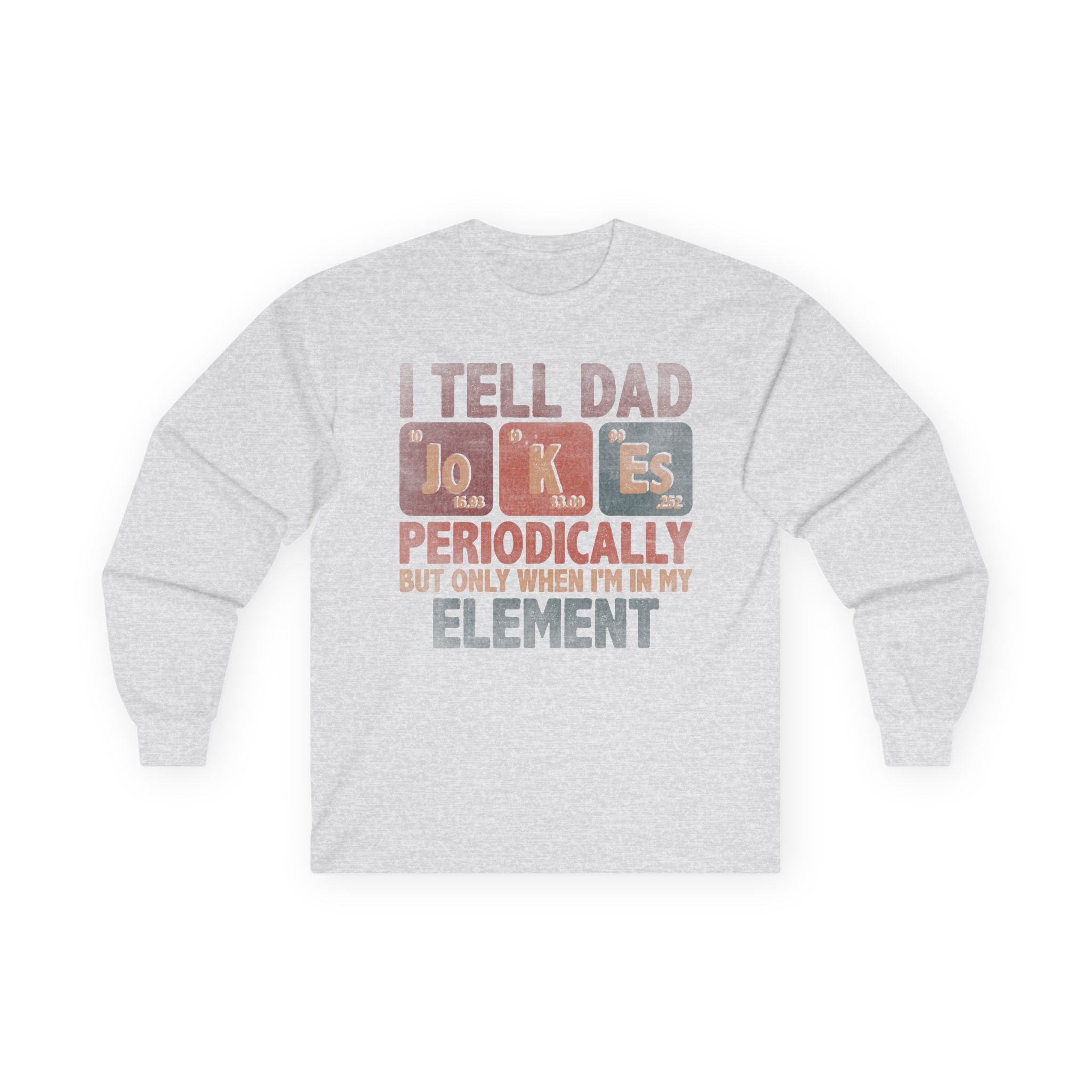 Dad Jokes Periodically Cotton Long Sleeve Tee