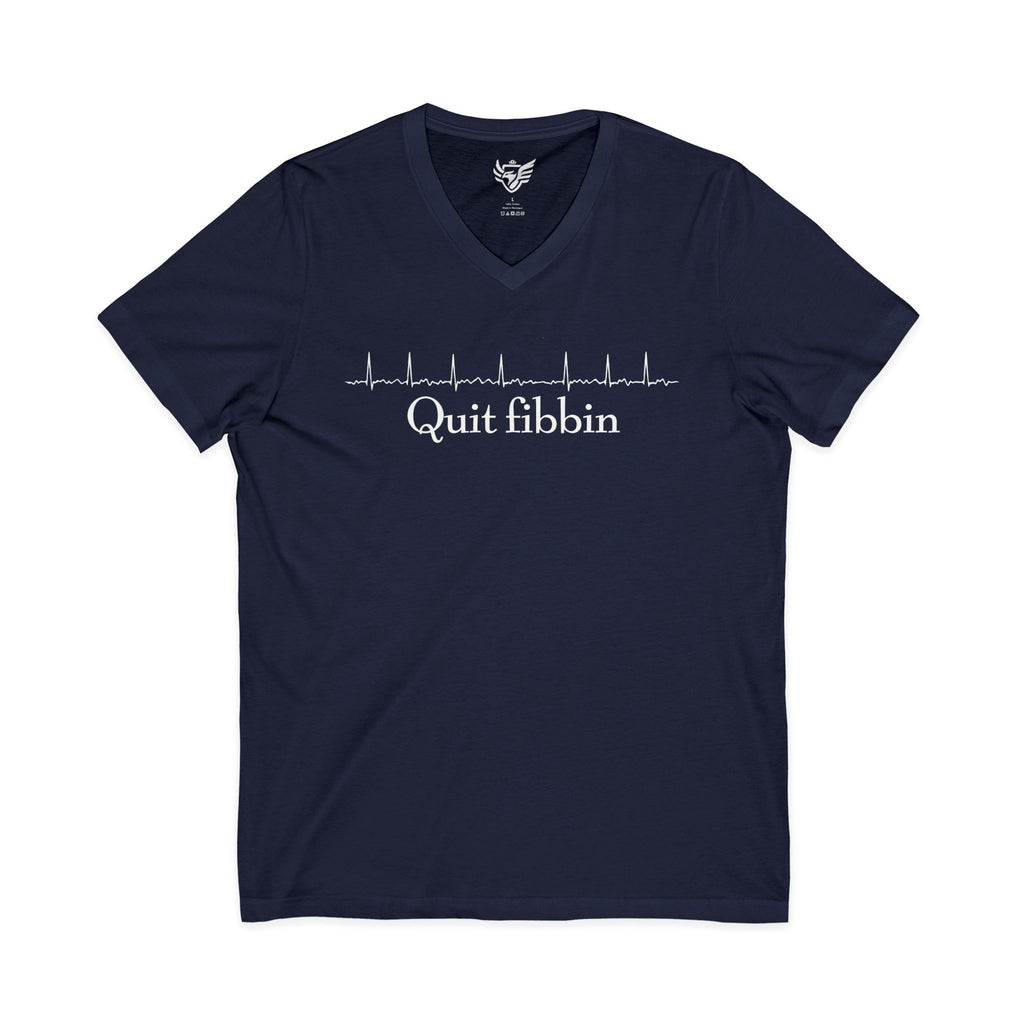 Quit Fibbin Jersey Short Sleeve V-Neck Tee