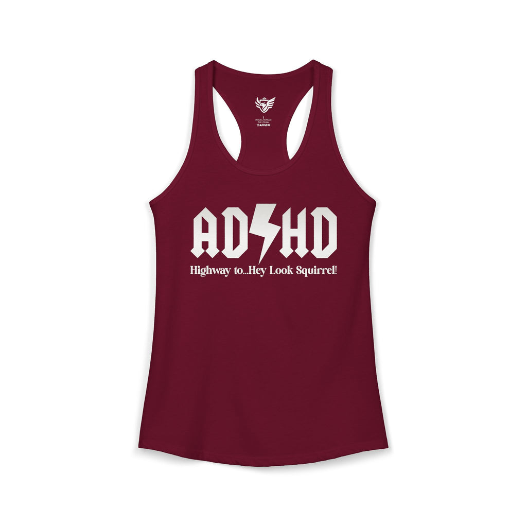 ADHD Highway to... Ideal Racerback Tank