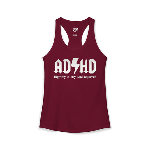 ADHD Highway to... Ideal Racerback Tank