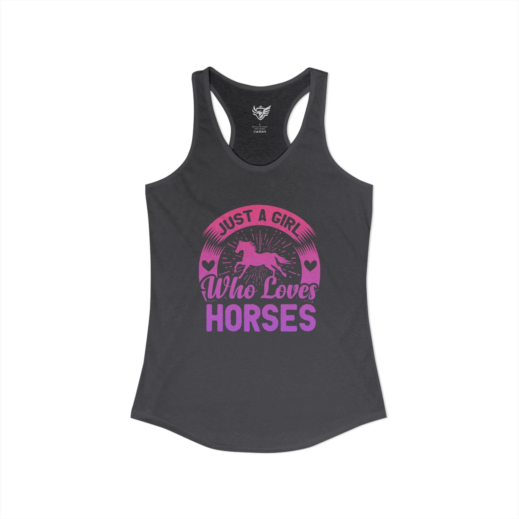 Just a Girl Who Loves Horses Ideal Racerback Tank