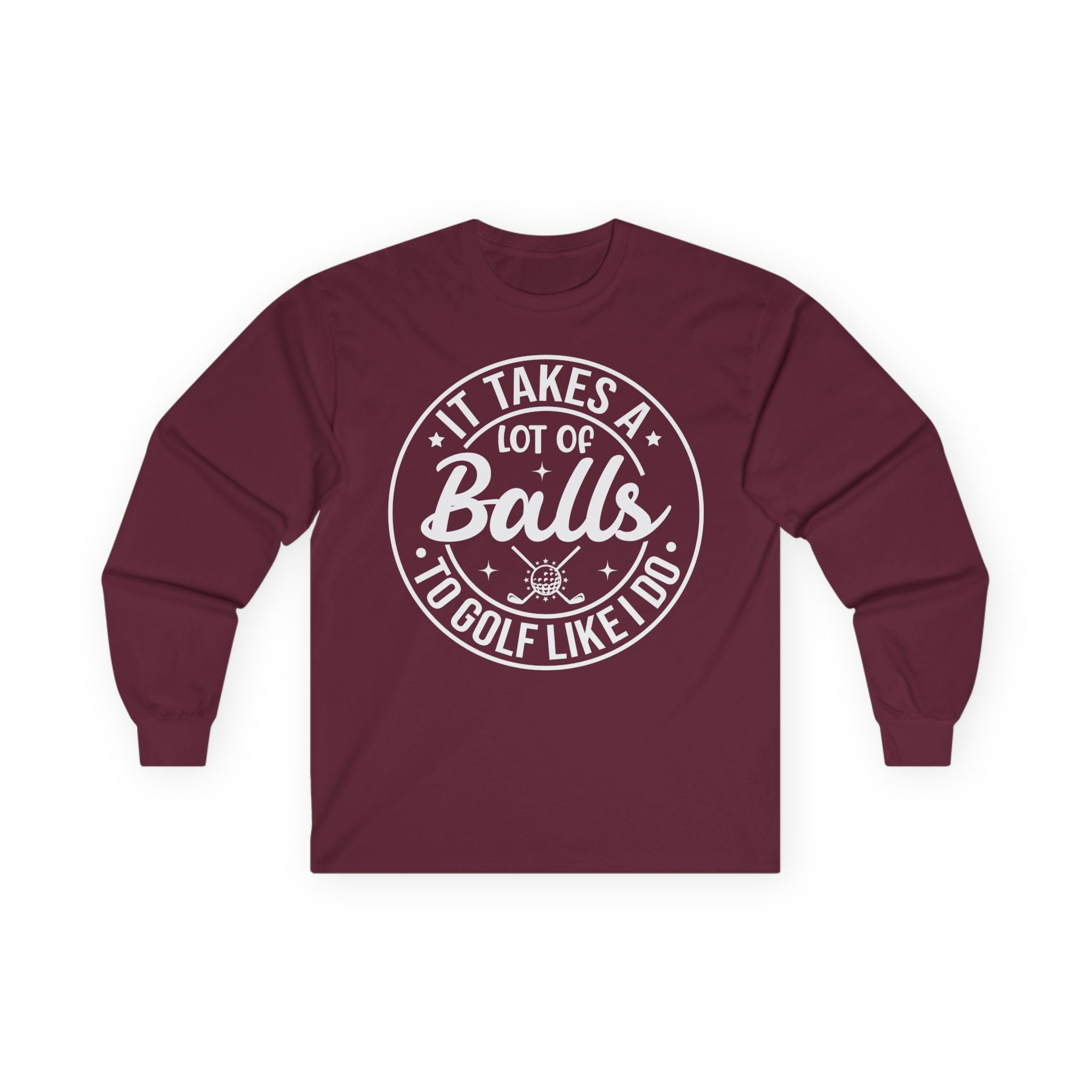 Golf Like I Do Cotton Long Sleeve Tee