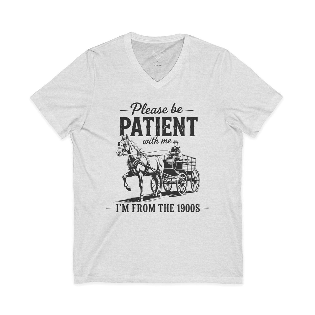 Please Be Patient With Me I'm From the 1900s Jersey Short Sleeve V-Neck Tee