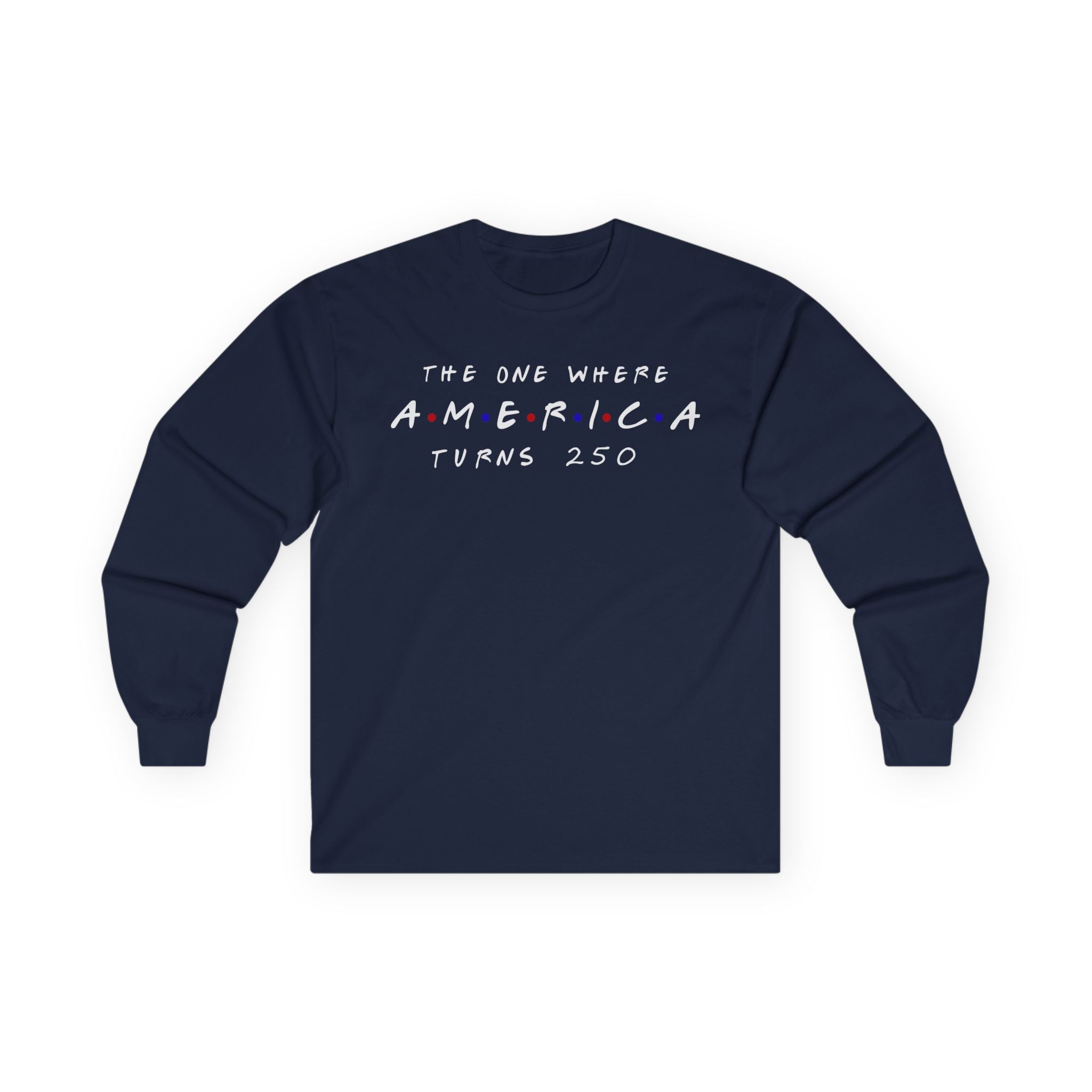The One Where Cotton Long Sleeve Tee