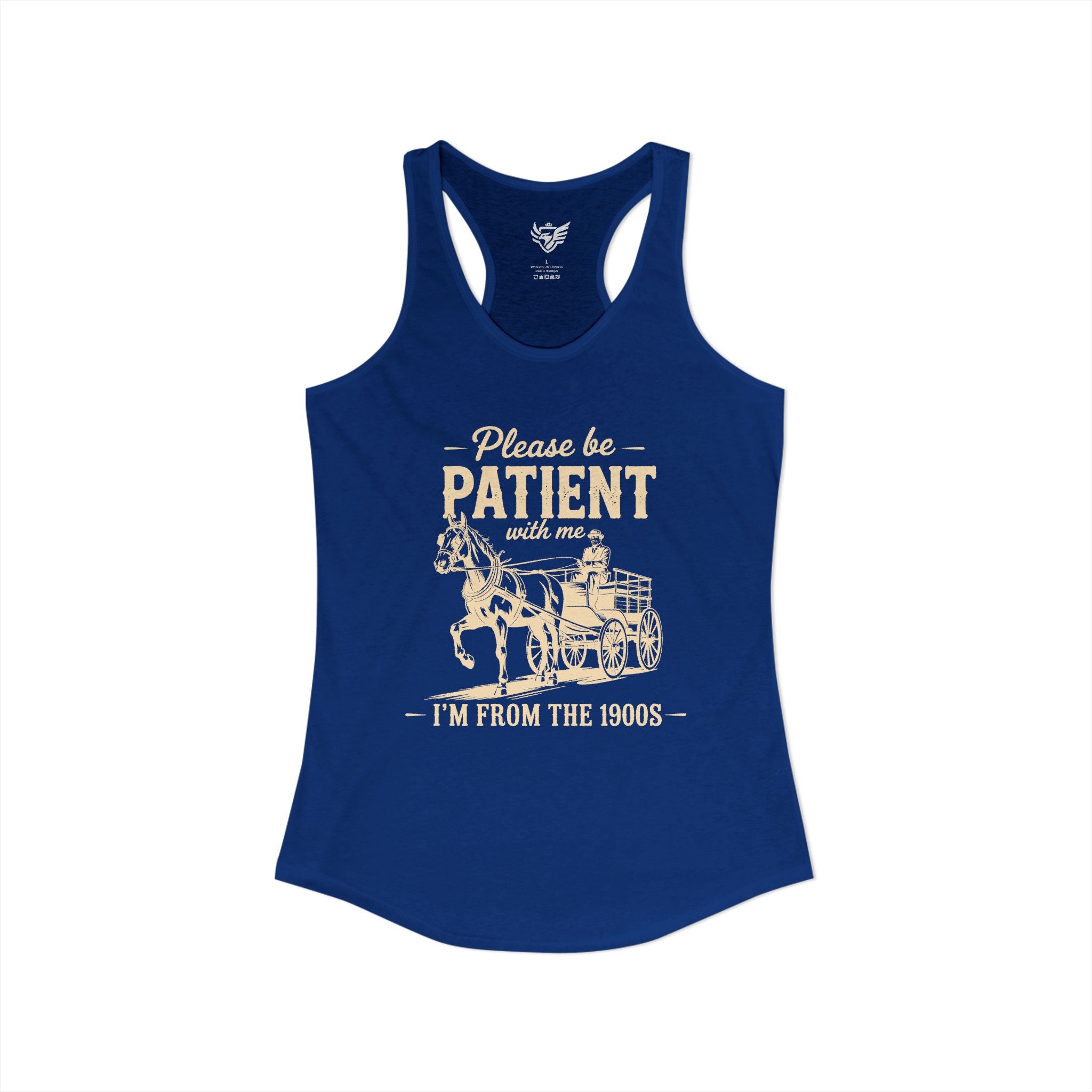 Please Be Patient With Me I'm From the 1900s Ideal Racerback Tank