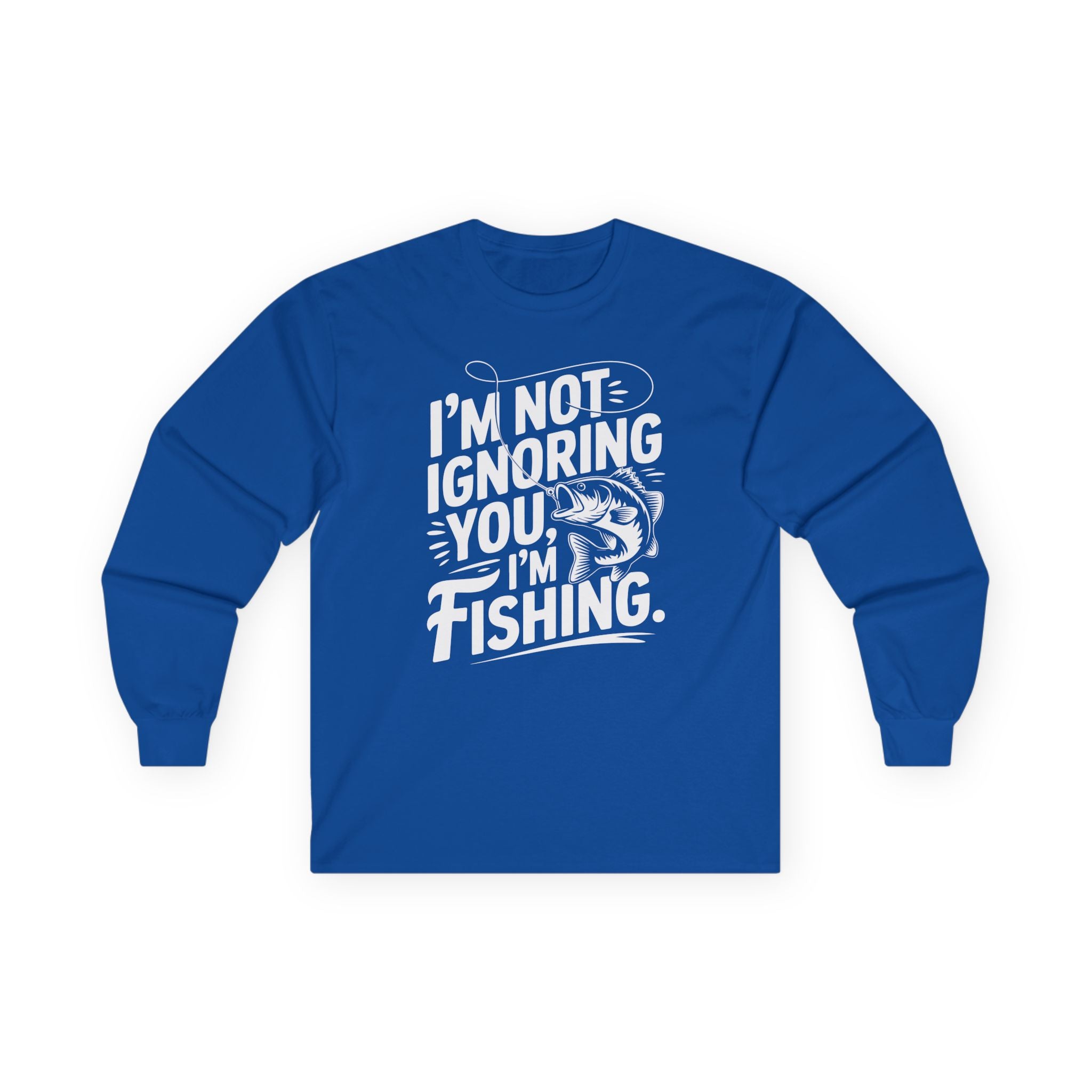 I'm Not Ignoring You Cotton Long Sleeve Tee