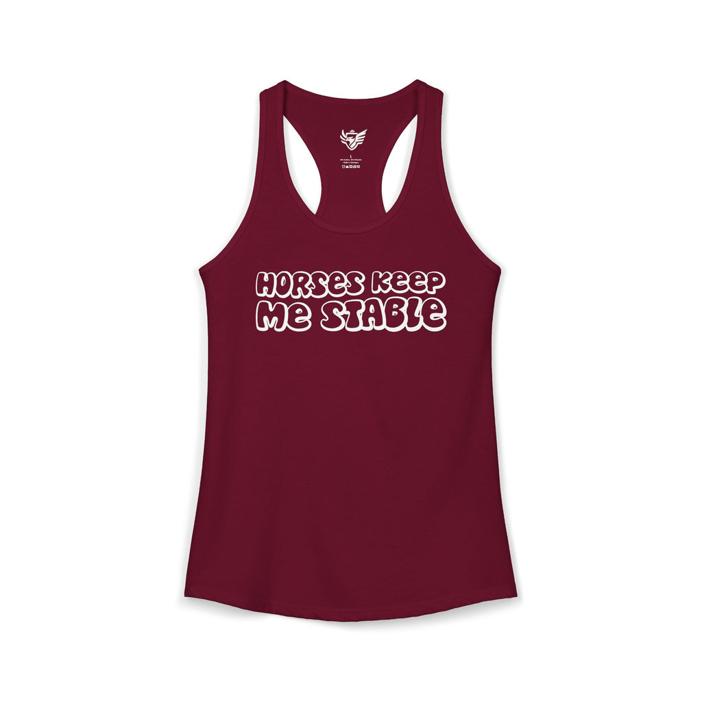 Horses Keep Me Stable Ideal Racerback Tank