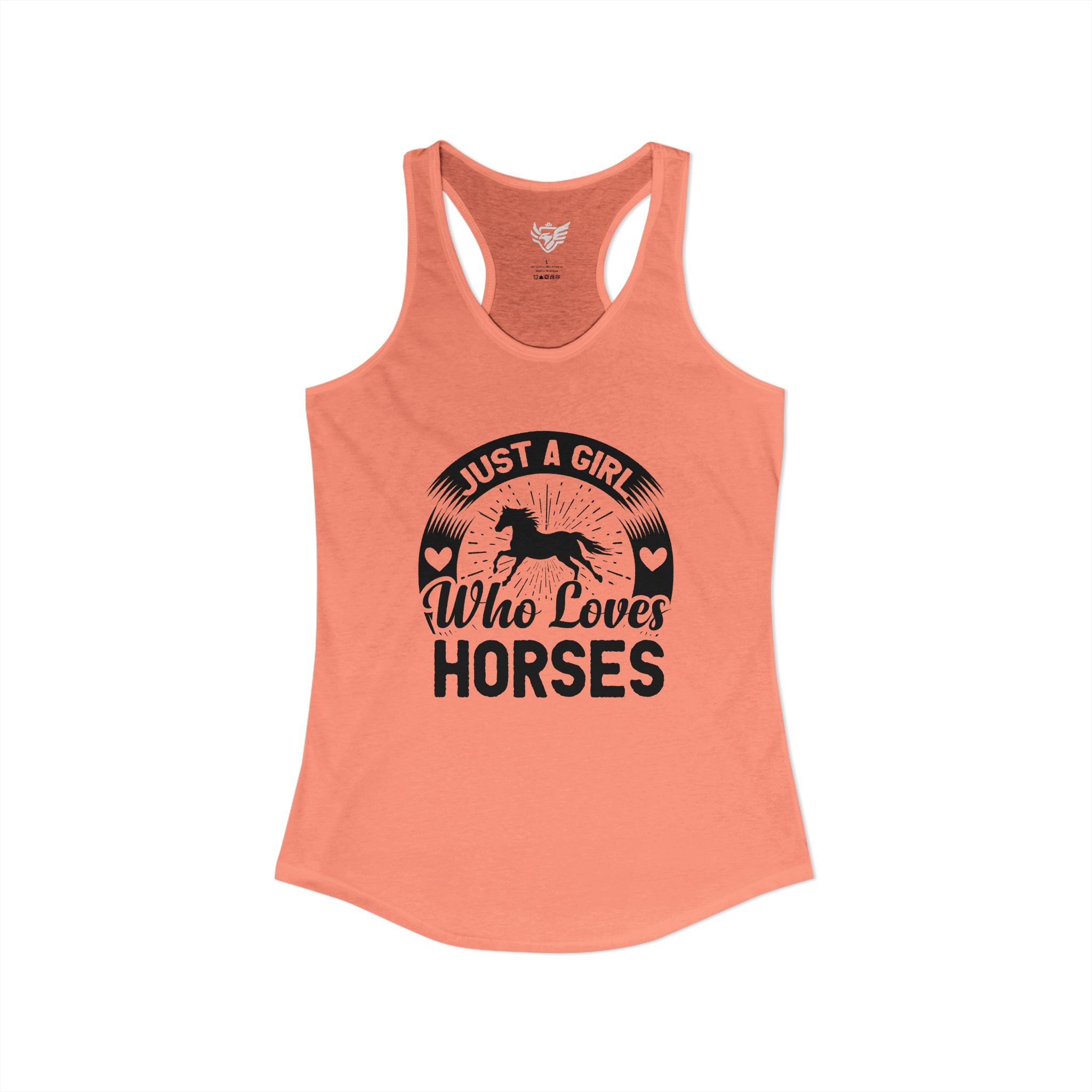 Just a Girl Who Loves Horses Ideal Racerback Tank
