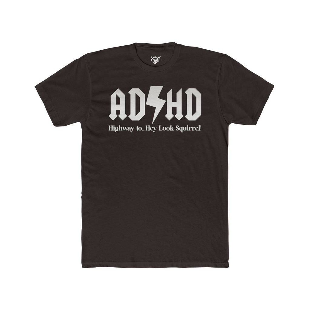 ADHD Highway to... Cotton Crew Tee