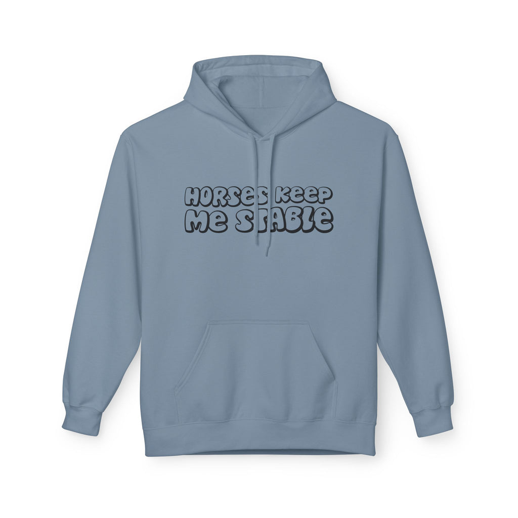 Horses Keep Me Stable Midweight Softstyle Fleece Hoodie
