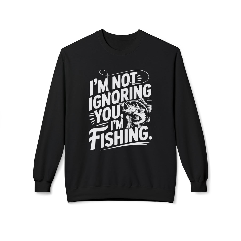 I'm Not Ignoring You Midweight Softstyle Fleece Crewneck Sweatshirt