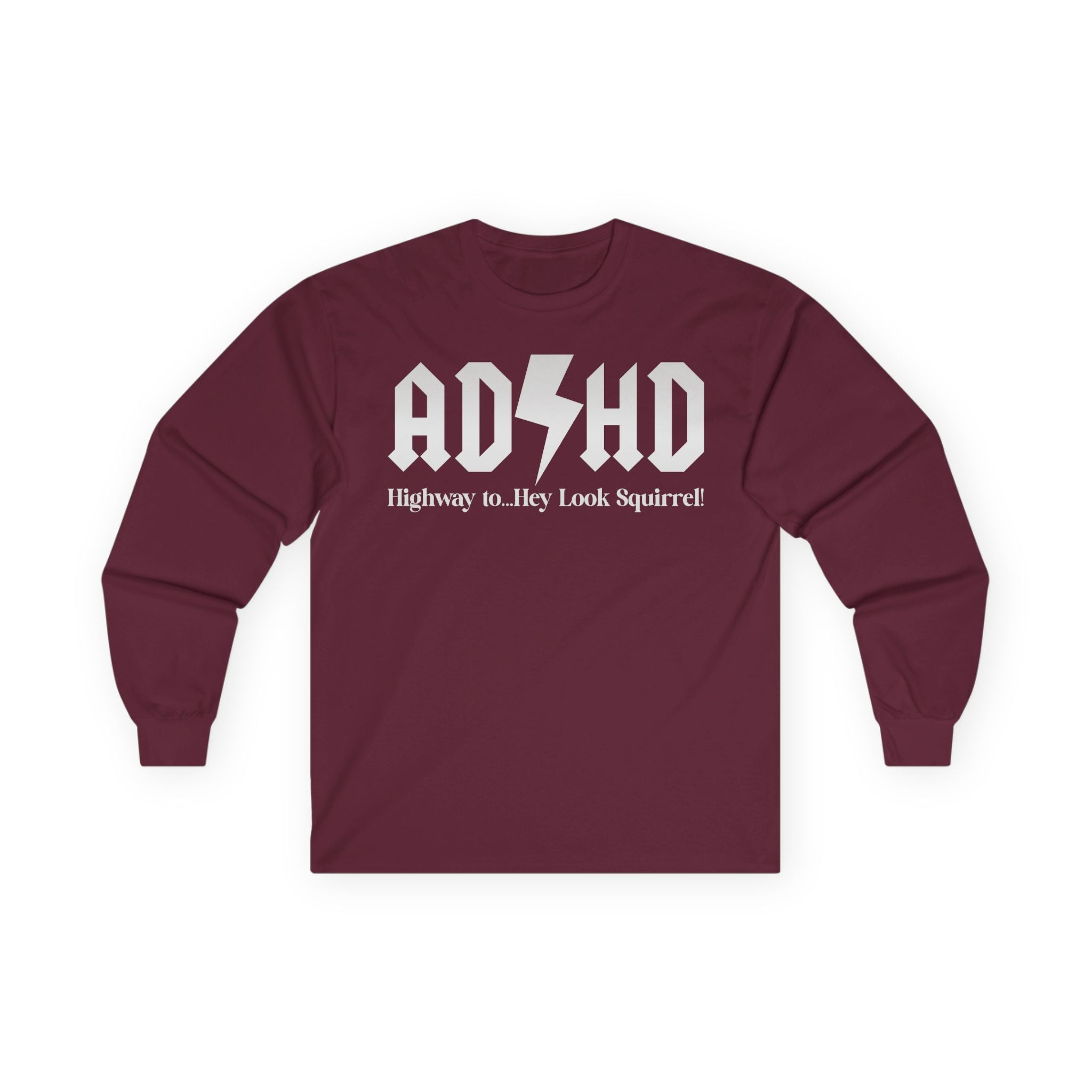 ADHD Highway to... Cotton Long Sleeve Tee