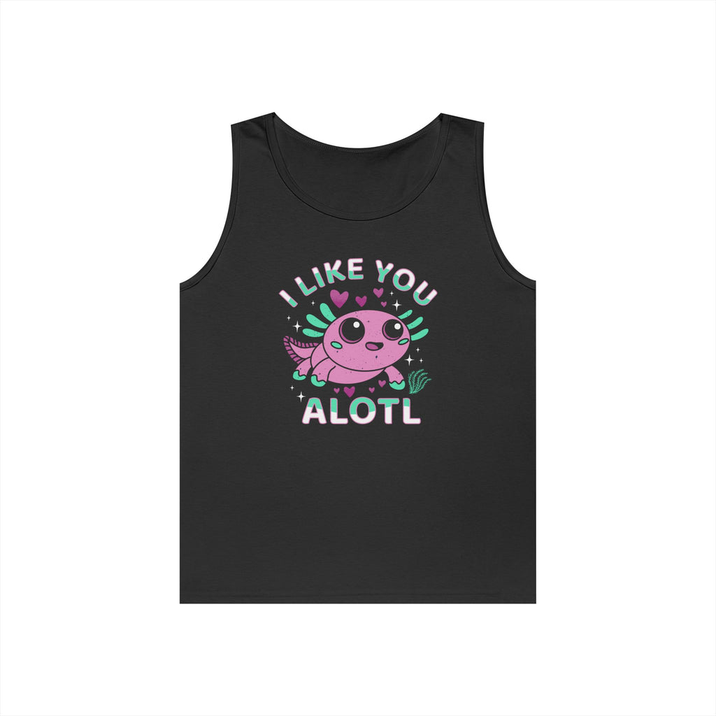 I Like You Alotl Heavy Cotton Tank Top