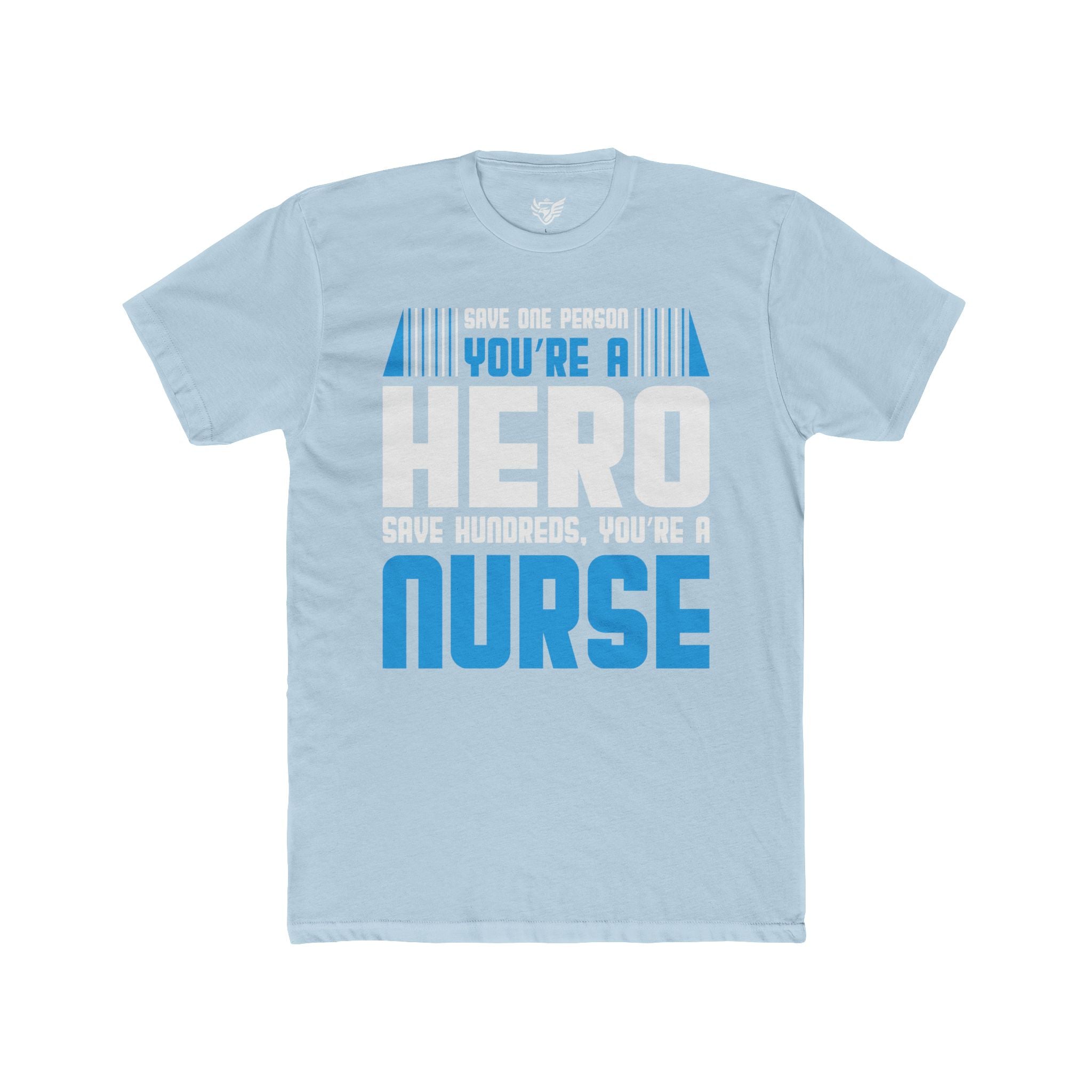 Nurses Are Heroes Cotton Crew Tee