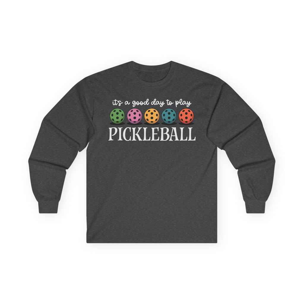 Good Day Pickleball Cotton Long Sleeve Tee