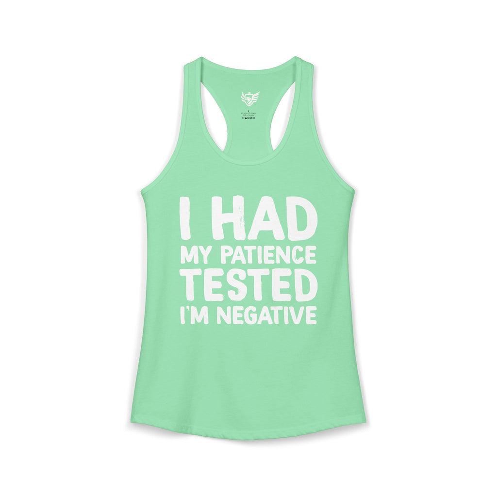 Negative For Patience Ideal Racerback Tank
