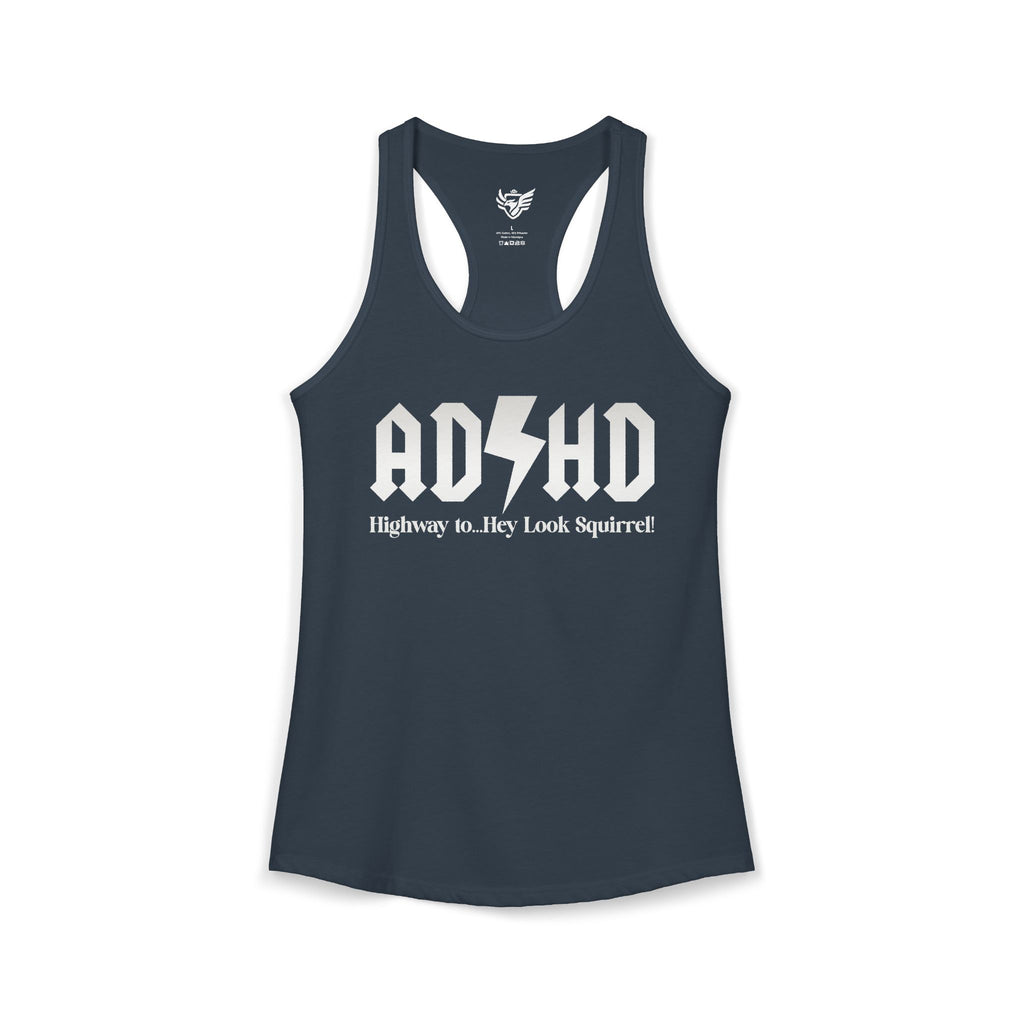 ADHD Highway to... Ideal Racerback Tank