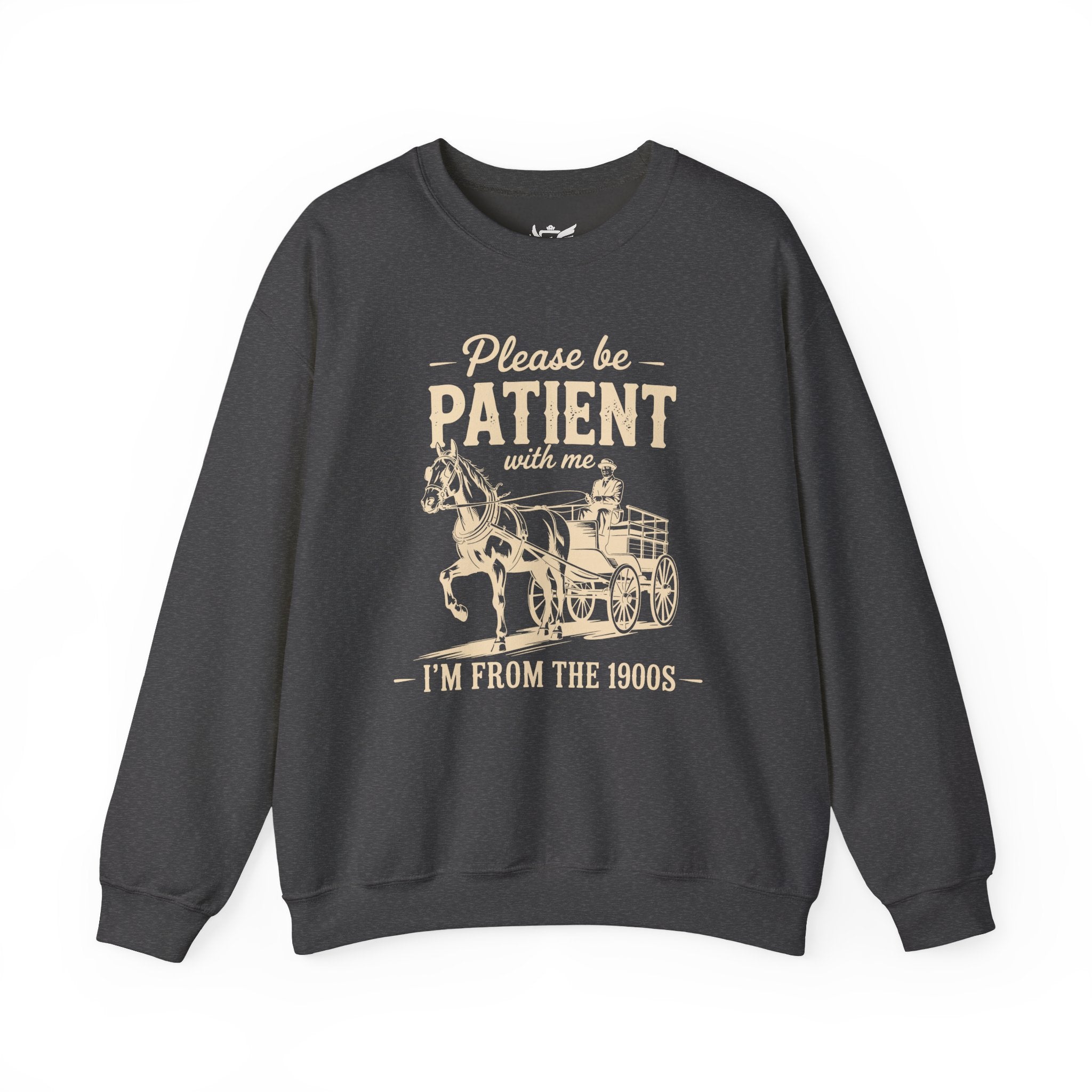 Please Be Patient With Me I'm From the 1900s Heavy Blend™ Crewneck Sweatshirt