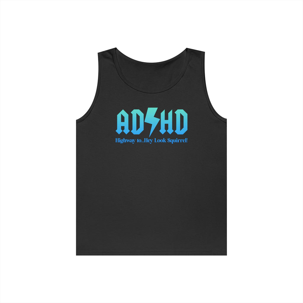 ADHD Highway to... Heavy Cotton Tank Top