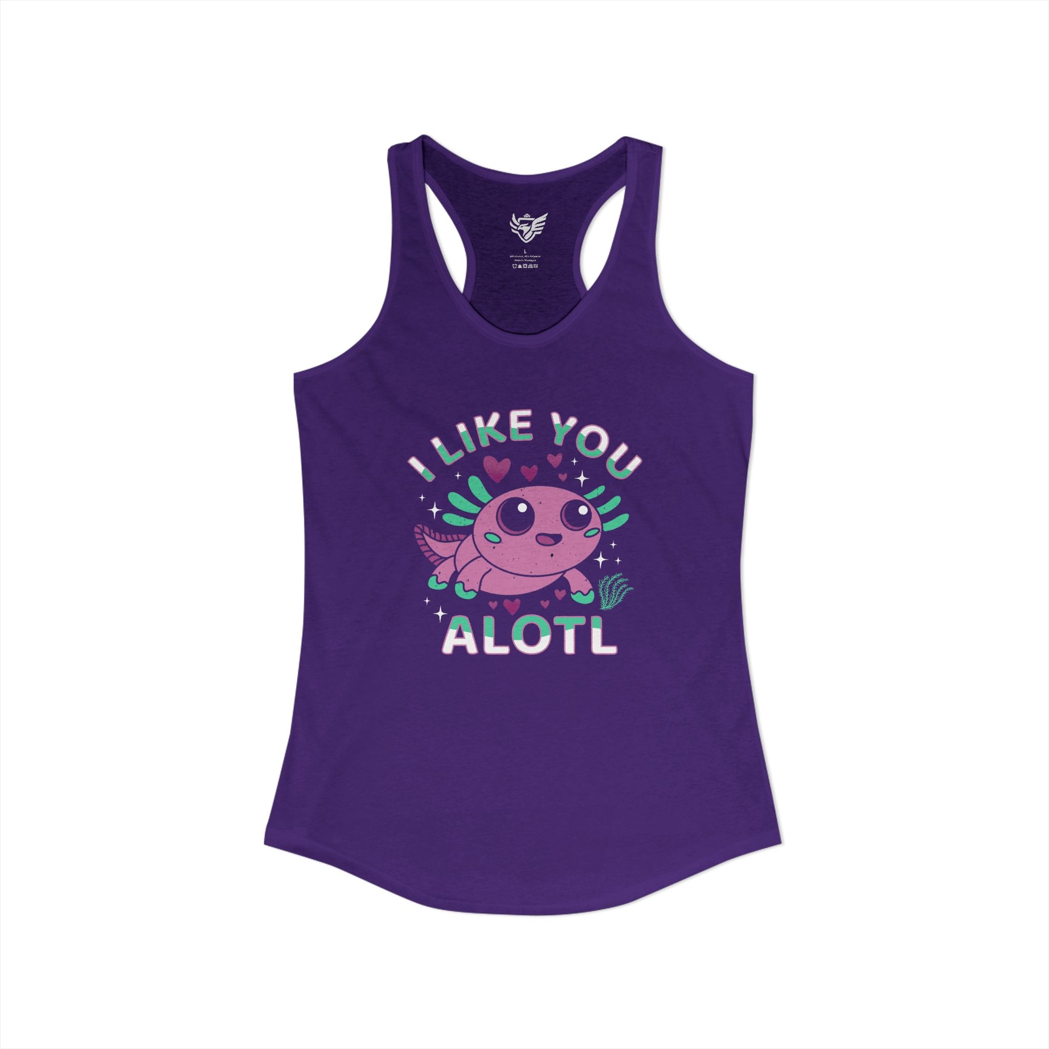 I Like You Alotl Ideal Racerback Tank
