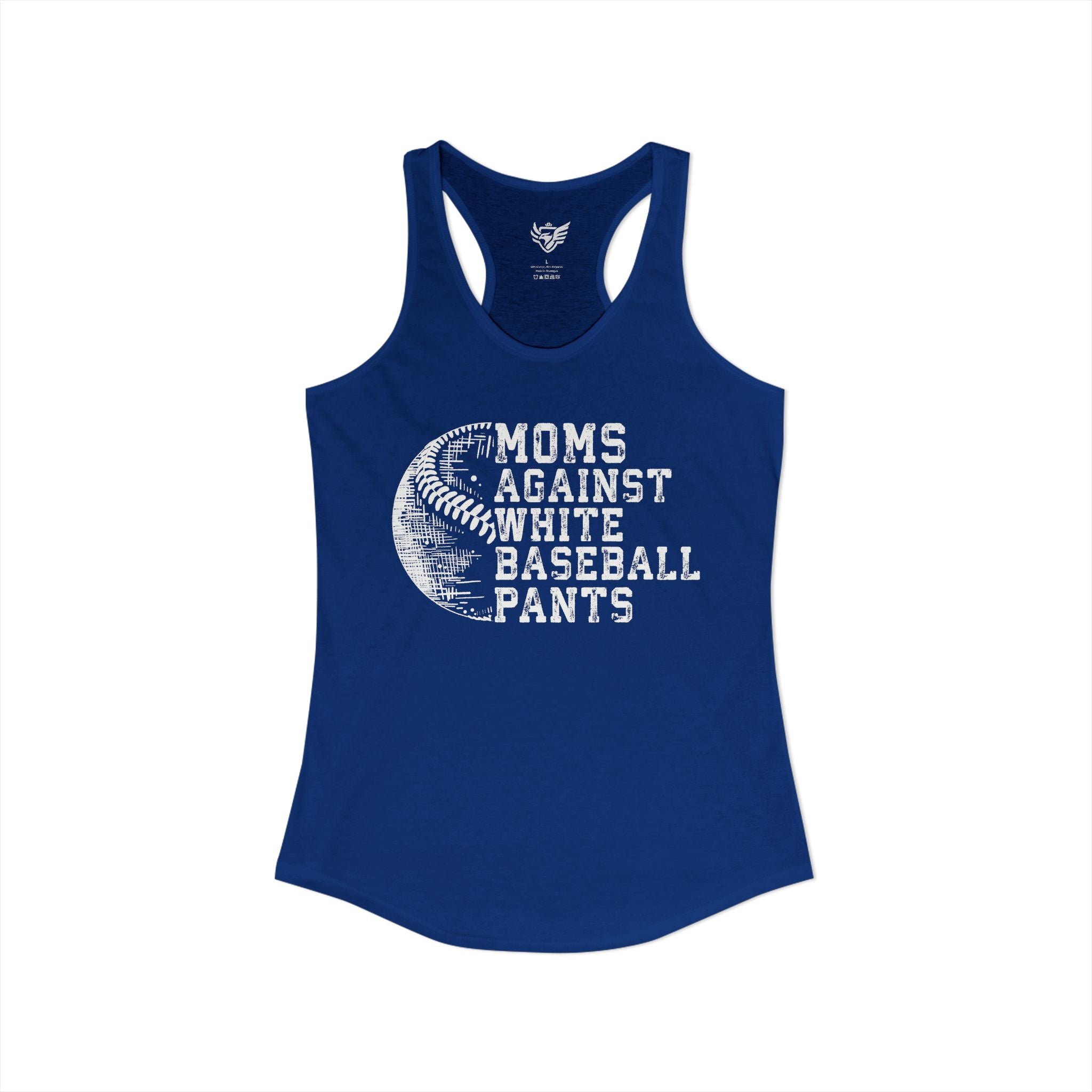 Mom's Against White Baseball Pants Ideal Racerback Tank