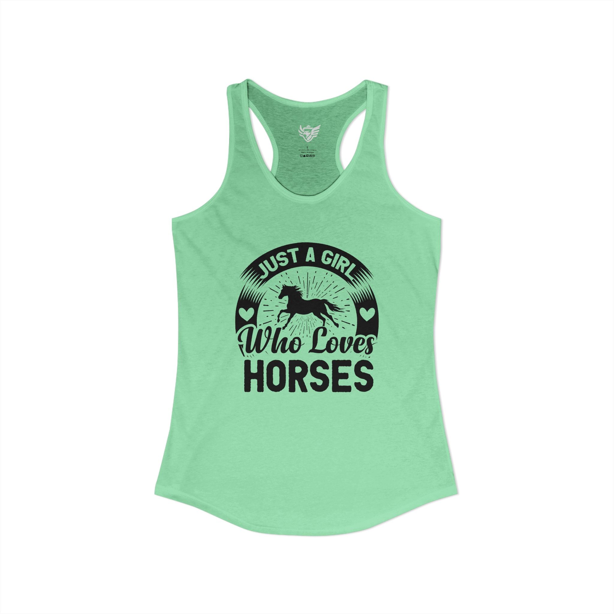 Just a Girl Who Loves Horses Ideal Racerback Tank