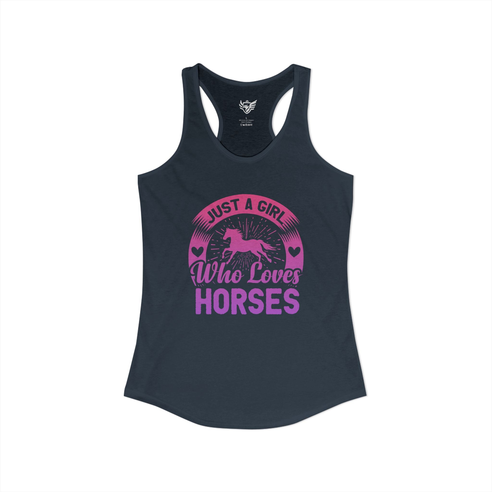 Just a Girl Who Loves Horses Ideal Racerback Tank