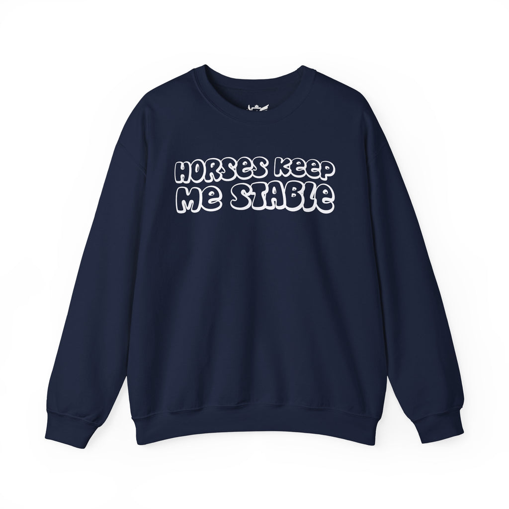Horses Keep Me Stable Heavy Blend™ Crewneck Sweatshirt
