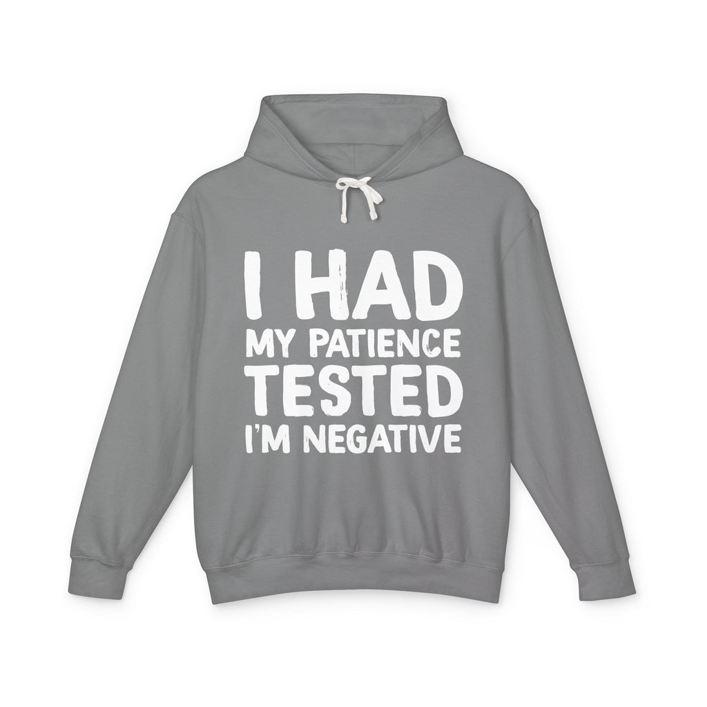Negative For Patience Lightweight Hooded Sweatshirt