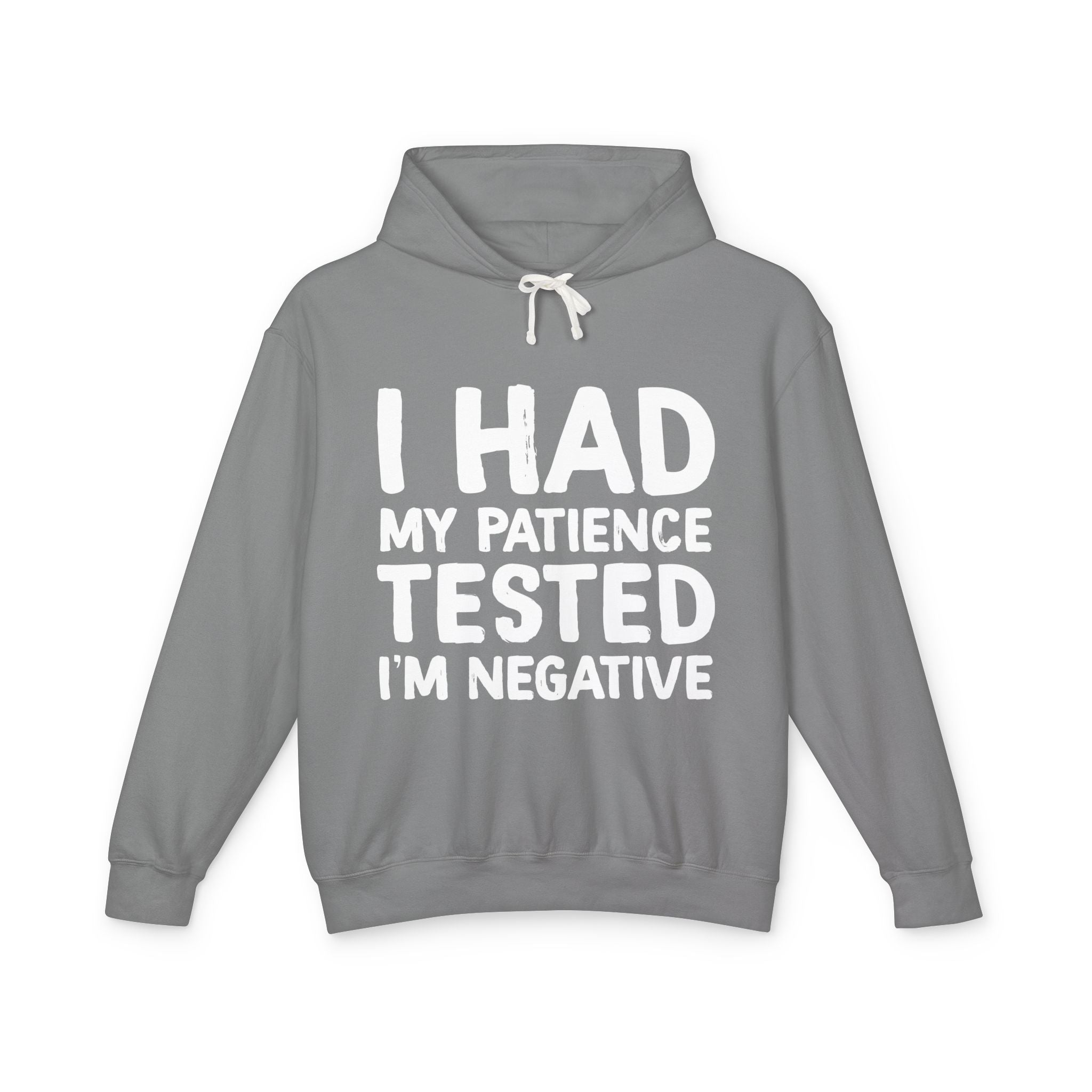 Negative For Patience Lightweight Hooded Sweatshirt