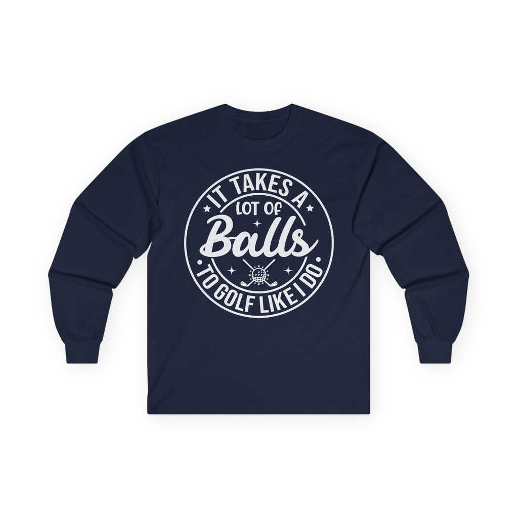 Golf Like I Do Cotton Long Sleeve Tee