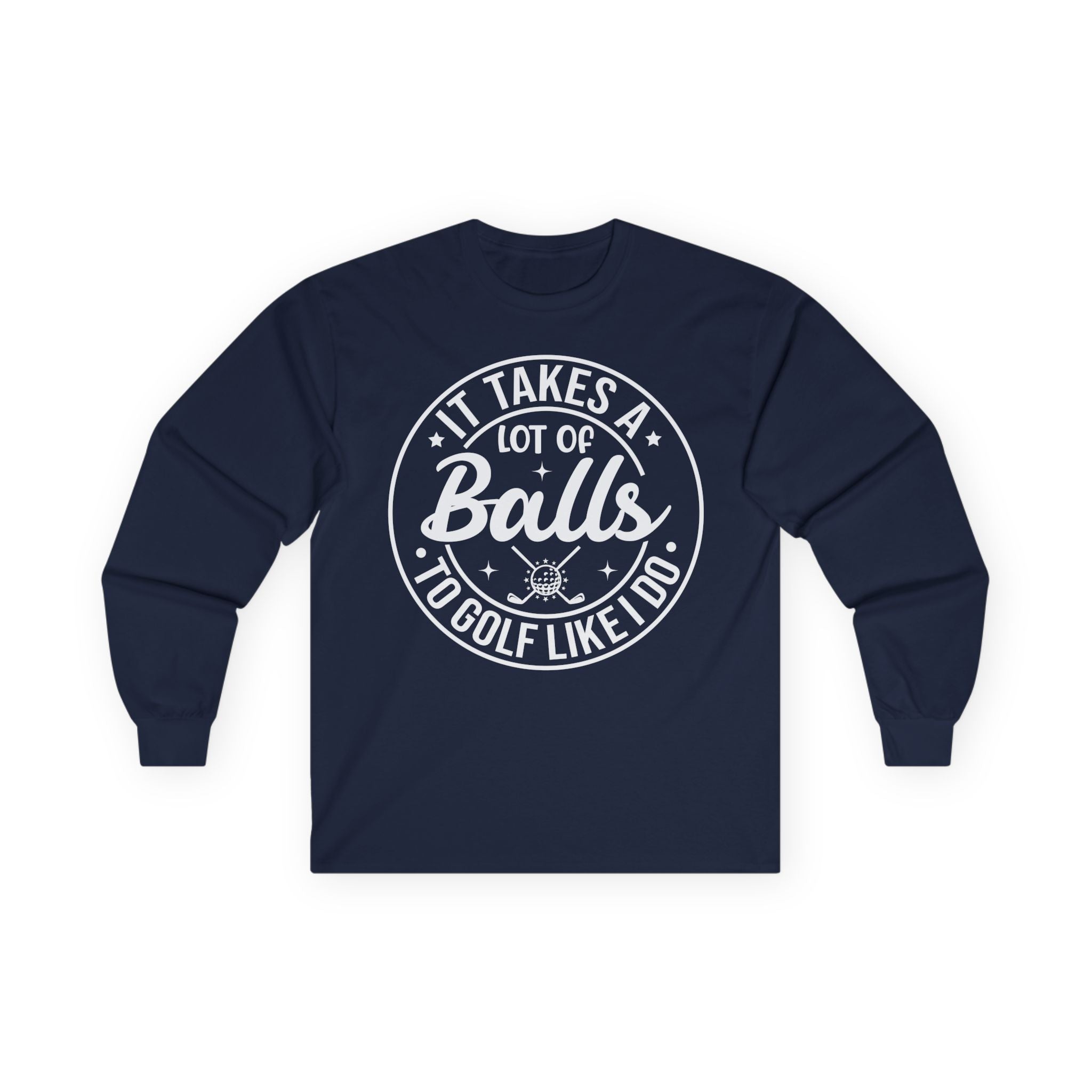 Golf Like I Do Cotton Long Sleeve Tee