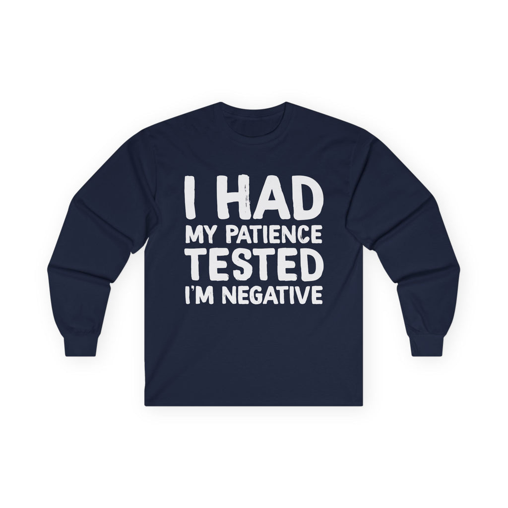 Negative For Patience Cotton Long Sleeve Tee