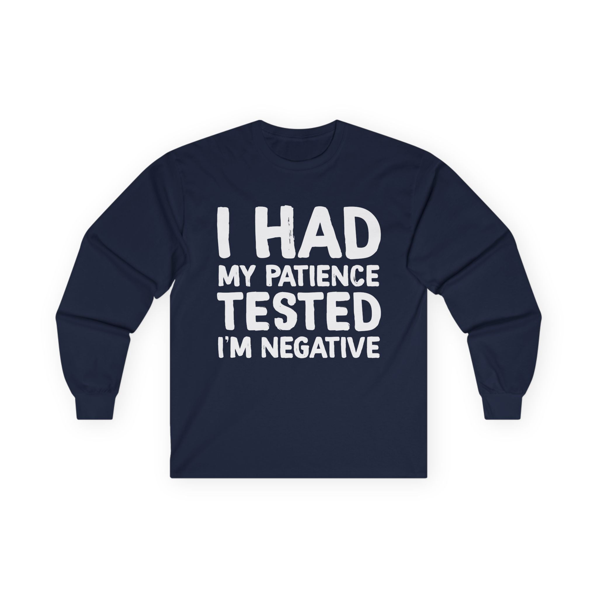 Negative For Patience Cotton Long Sleeve Tee