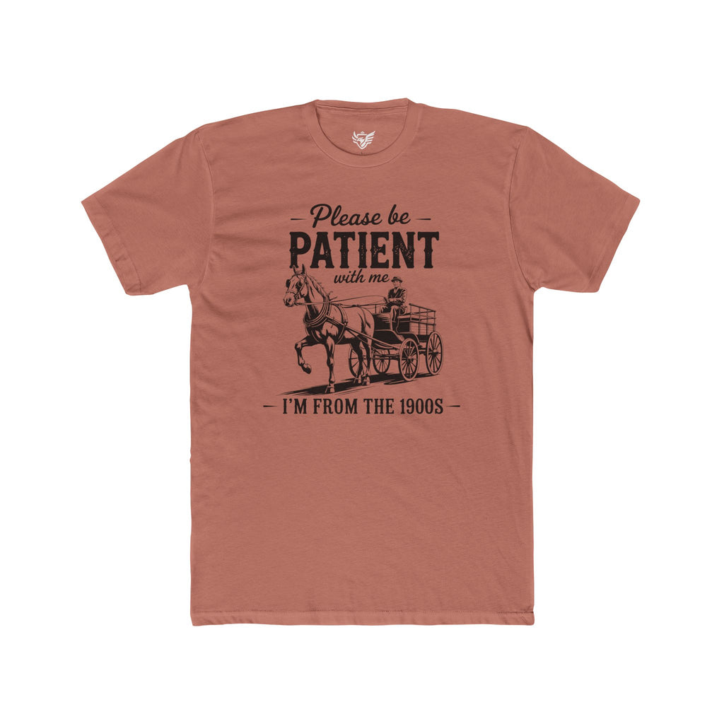 Please Be Patient With Me I'm From the 1900s Cotton Crew Tee