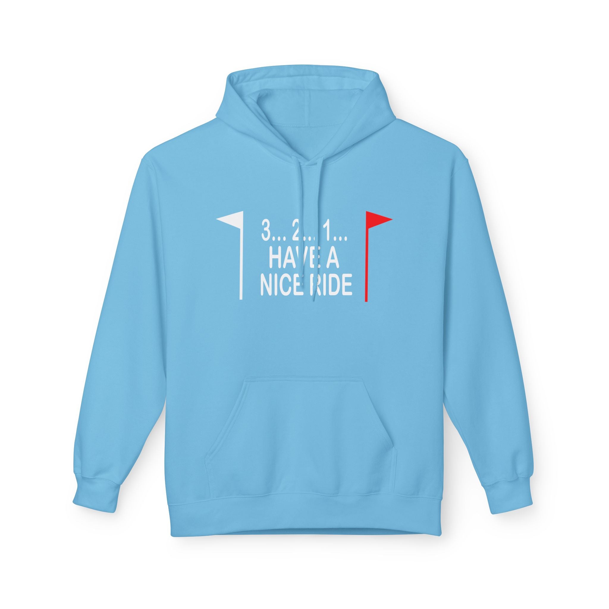 Have a Nice Ride Midweight Softstyle Fleece Hoodie