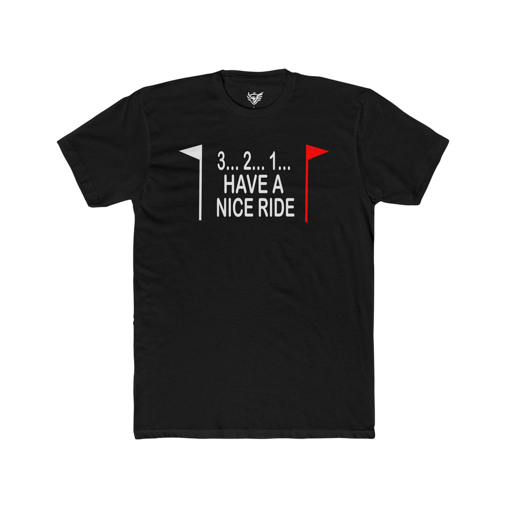 Have a Nice Ride Cotton Crew Tee