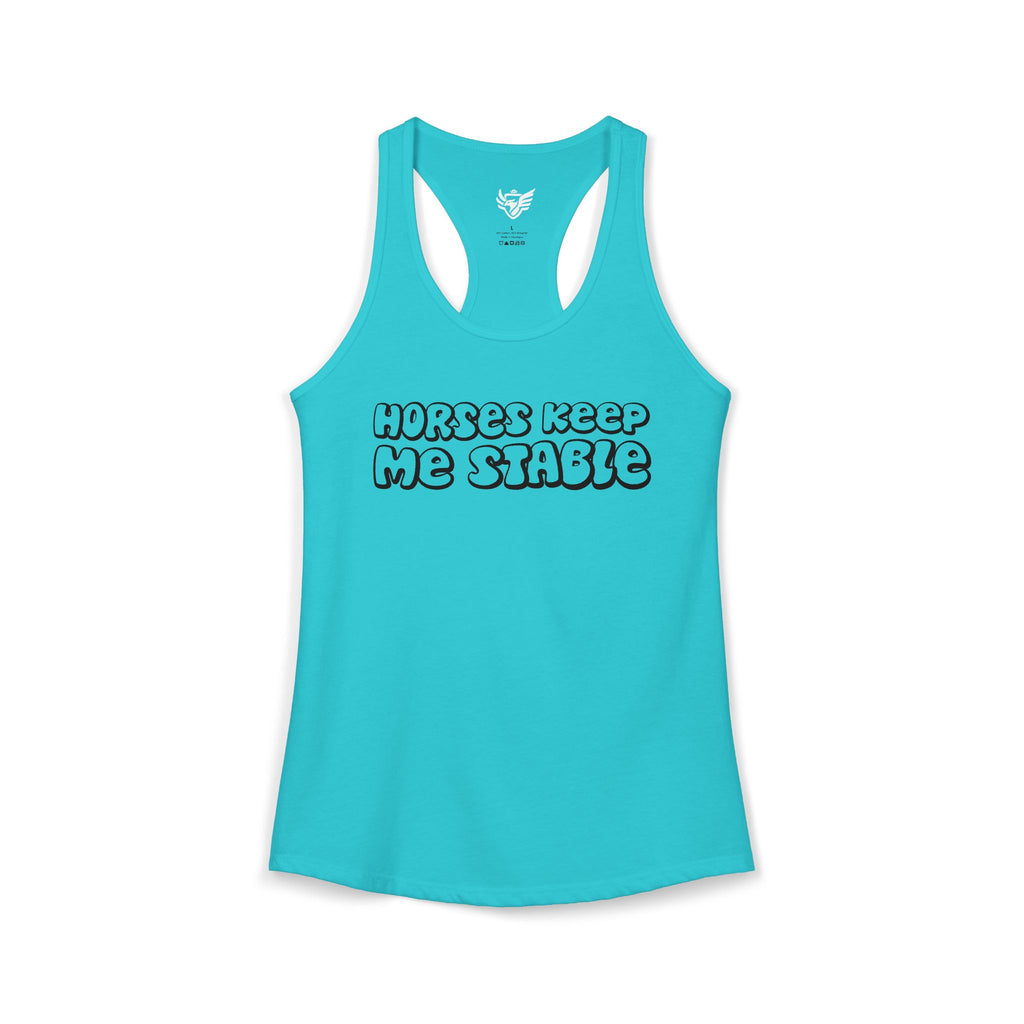 Horses Keep Me Stable Ideal Racerback Tank