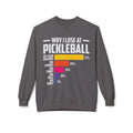 Why I Lose At Pickleball Midweight Softstyle Fleece Crewneck Sweatshirt