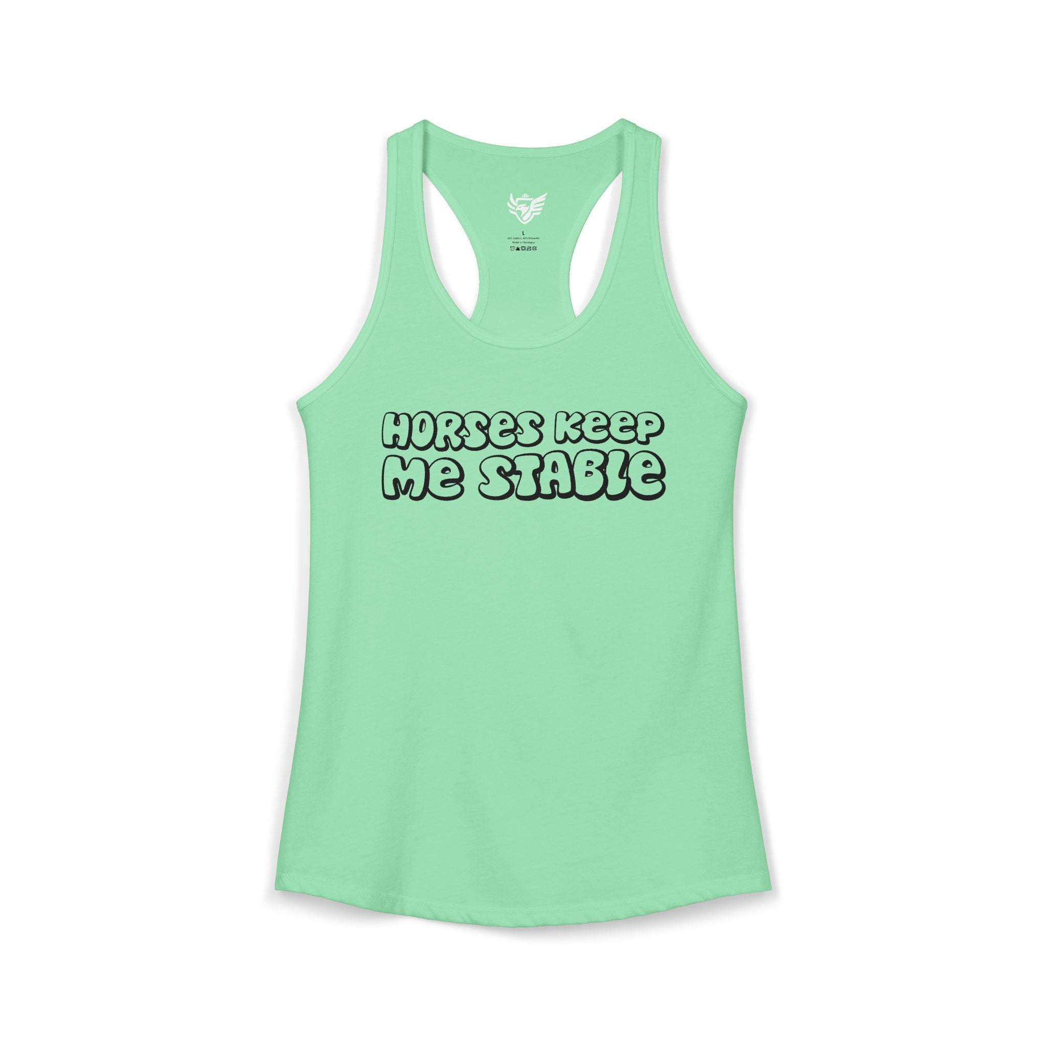 Horses Keep Me Stable Ideal Racerback Tank