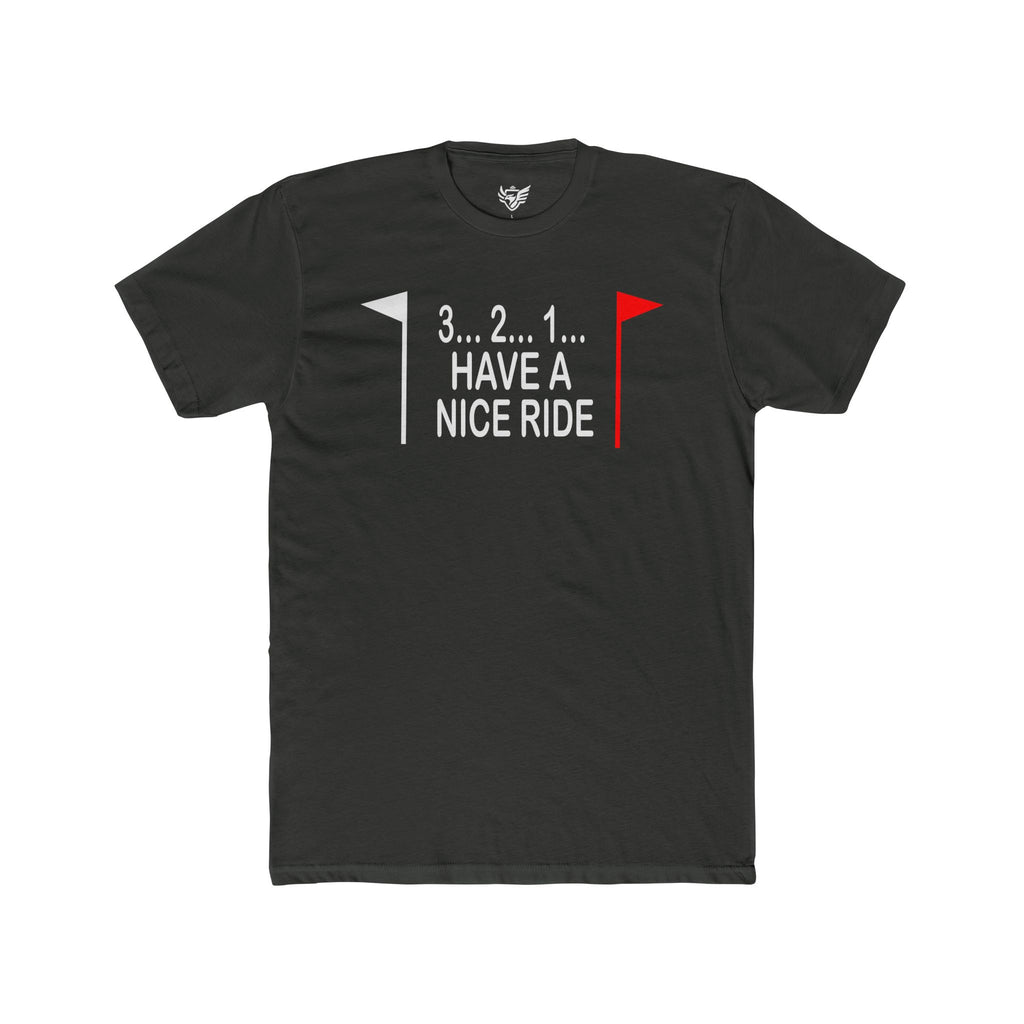 Have a Nice Ride Cotton Crew Tee
