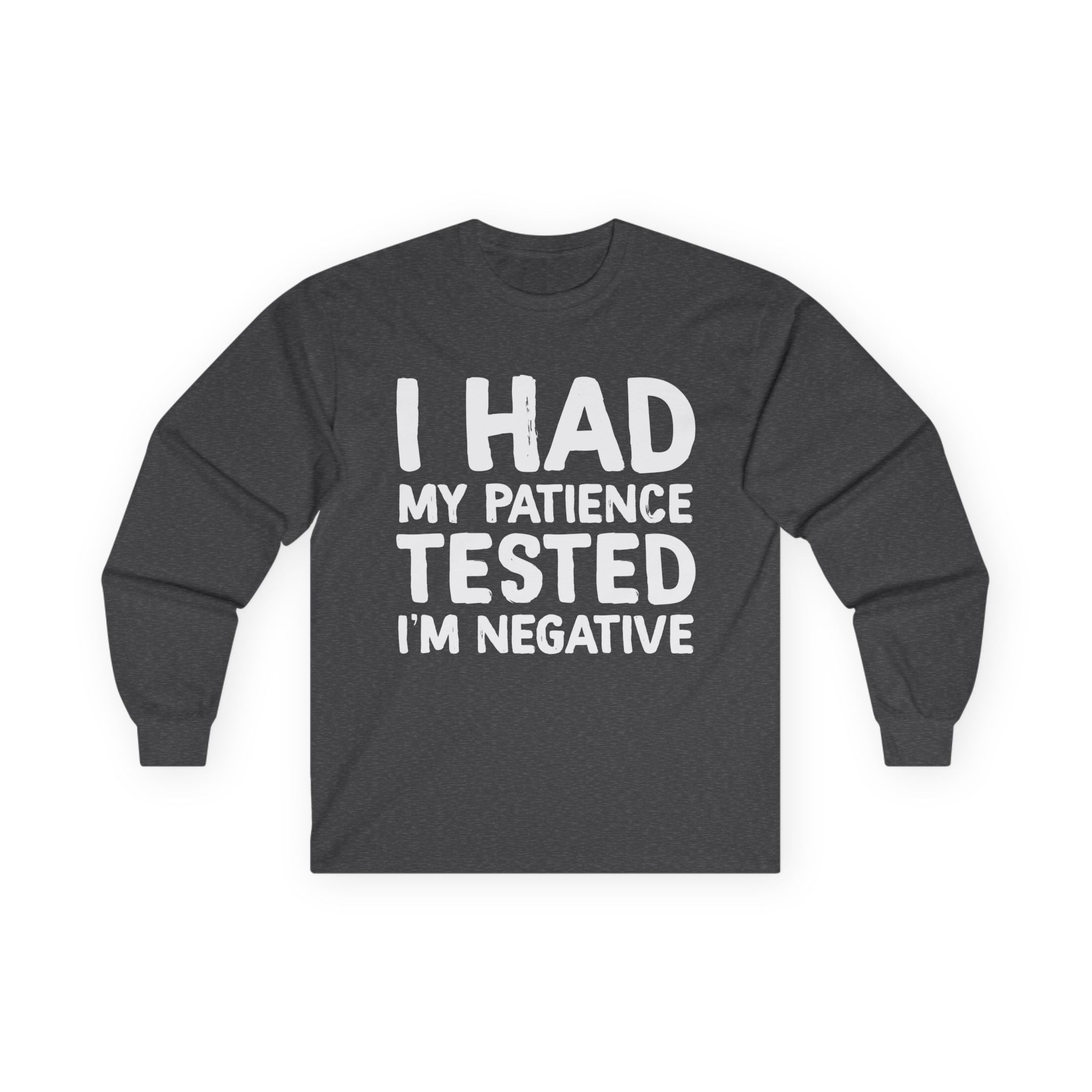 Negative For Patience Cotton Long Sleeve Tee
