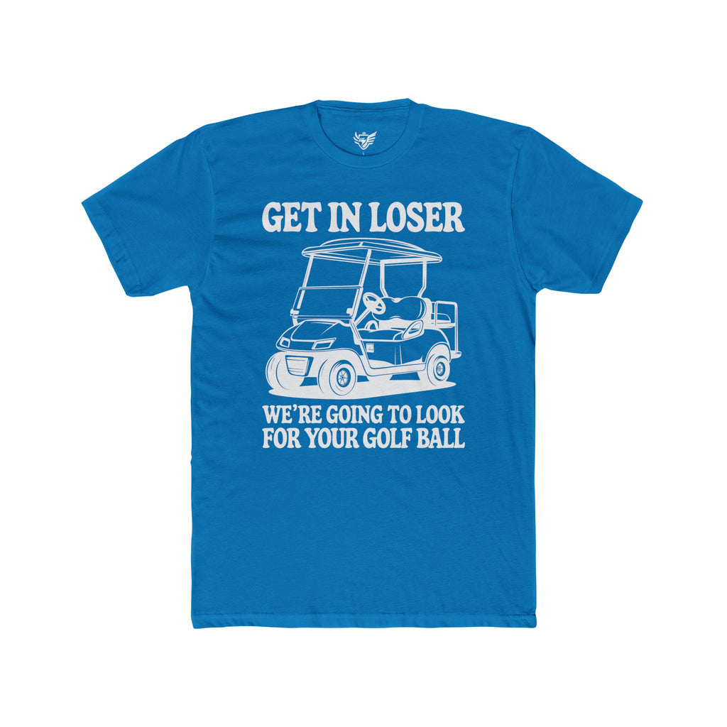 Get In Loser Cotton Crew Tee