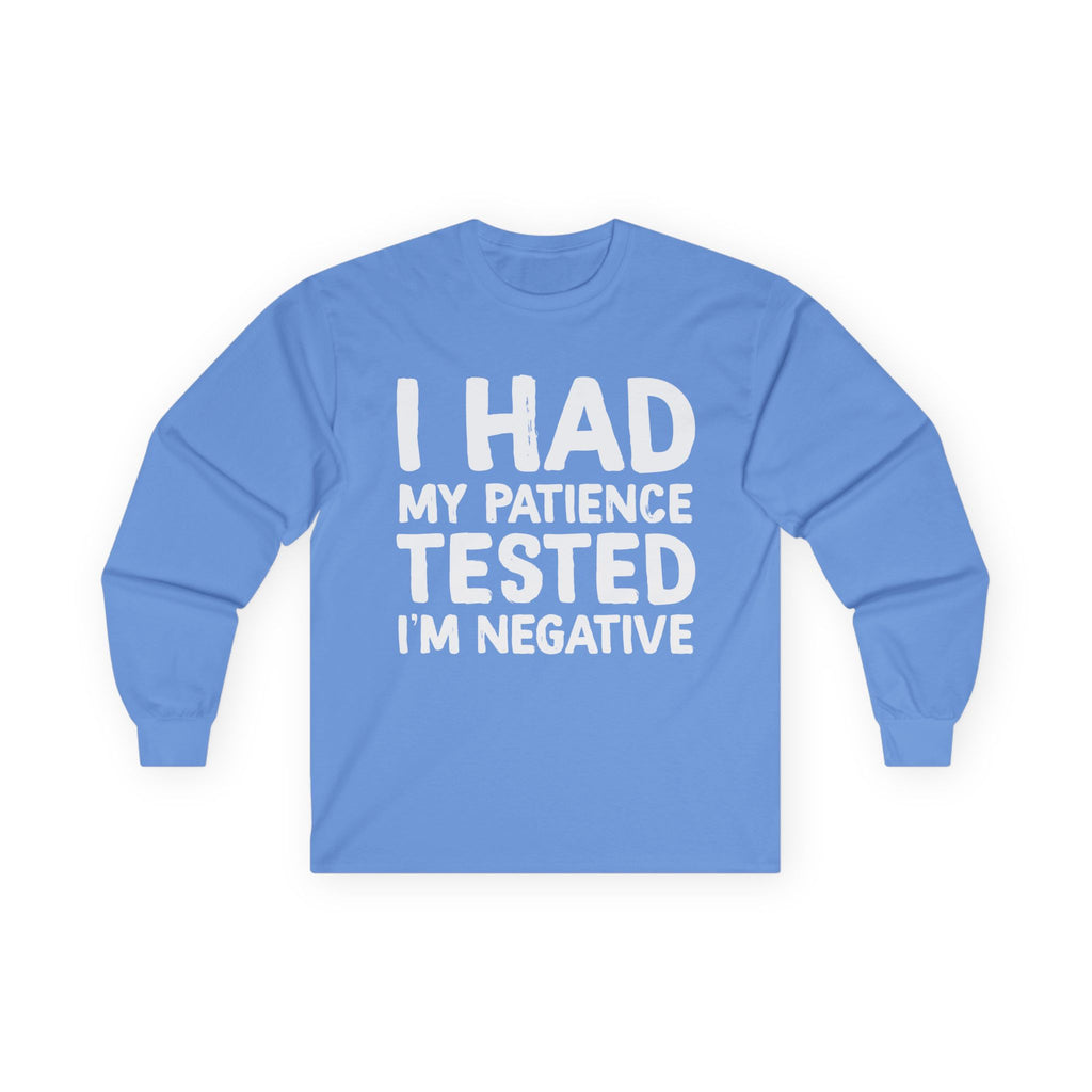 Negative For Patience Cotton Long Sleeve Tee