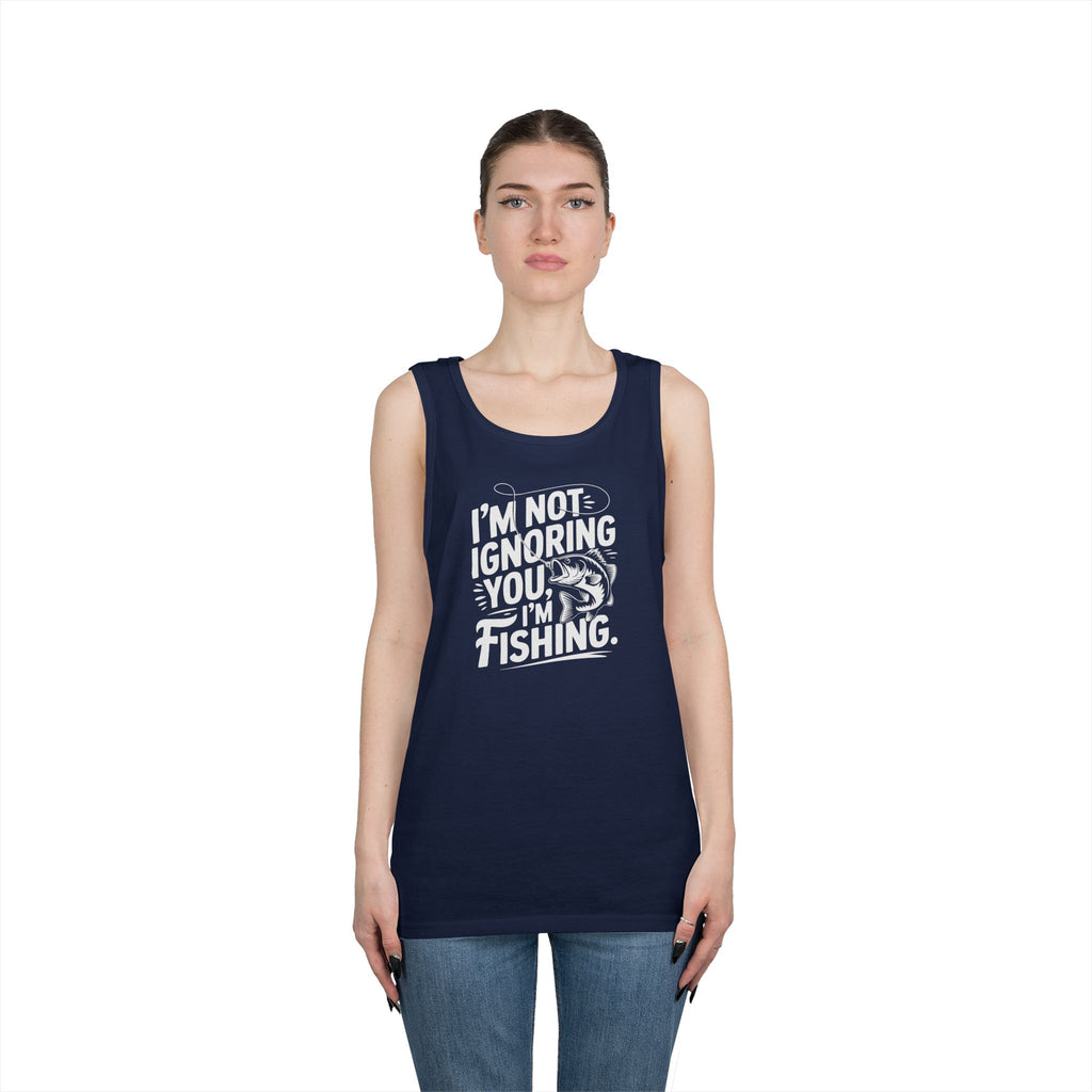 I'm Not Ignoring You Heavy Cotton Tank Top