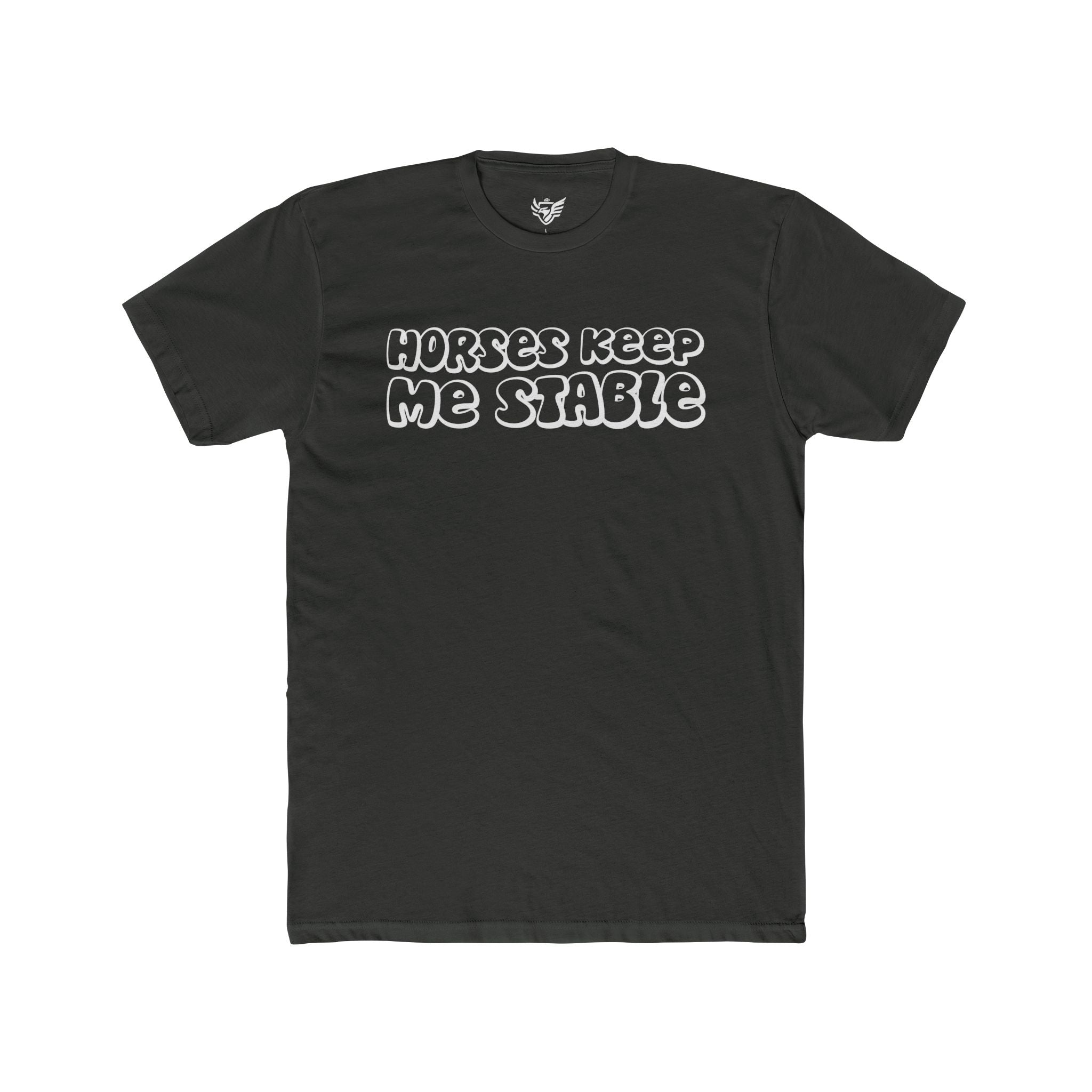 Horses Keep Me Stable Cotton Crew Tee