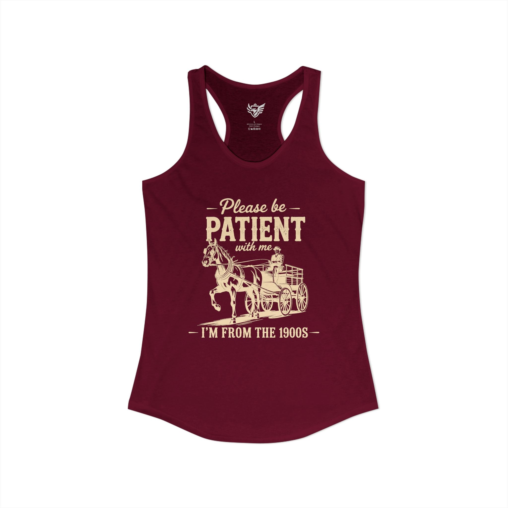 Please Be Patient With Me I'm From the 1900s Ideal Racerback Tank