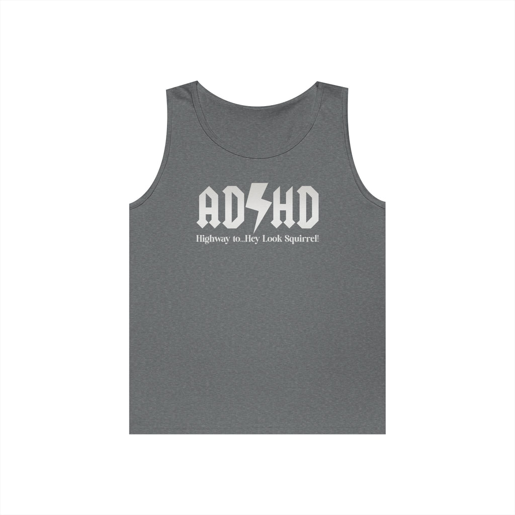 ADHD Highway to... Heavy Cotton Tank Top