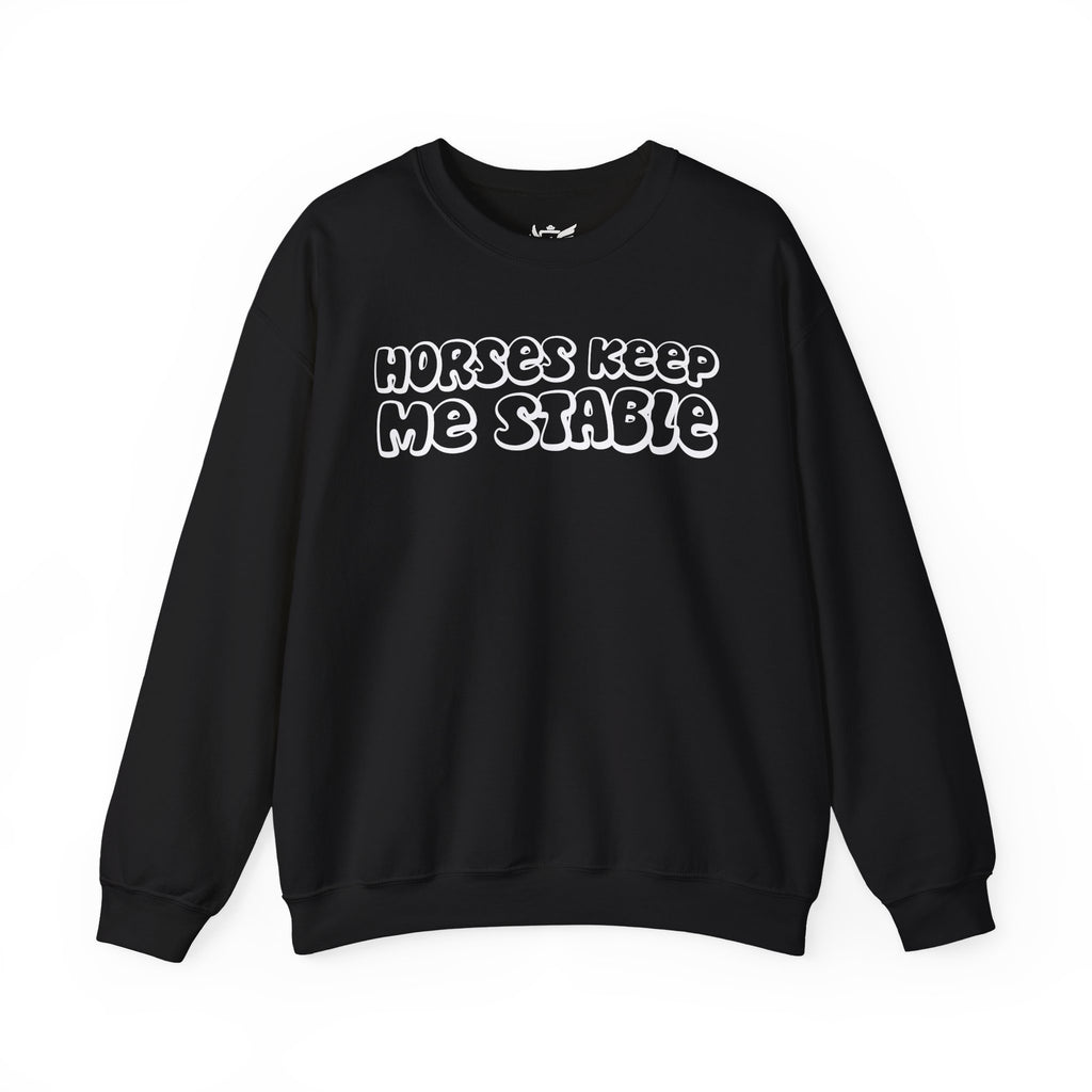 Horses Keep Me Stable Heavy Blend™ Crewneck Sweatshirt